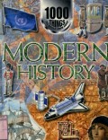 1000 THINGS YOU SHOULD KNOW ABOUT: MODERN HISTORY