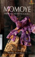 MOMOYE: MEREKA MEMANGGILKU