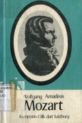 WOLFGANG AMADEUS: MOZART KOMPONIS CILIK DARI SALZBURG