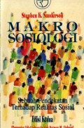 MAKRO SOSIOLOGI: SEBUAH PENDEKATAN TERHADAP REALITAS SOSIAL