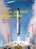 MUDAH DAN AKTIF BELAJAR FISIKA UNTUK KELAS XI SEKOLAH MENENGAH ATAS/MADRASAH ALIYAH PROGRAM ILMU PENGETAHUAN ALAM