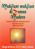 MUKJIZAT-MUKJIZAT DI ZAMAN MODERN: TUHAN MASIH MELAKUKAN KARYA-KARYA AGUNG-NYA
