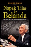 NAPAK TILAS KE BELANDA: 60 TAHUN PERJALANAN WARTAWAN KMB 1949