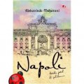NAPOLI: KETIKA JATUH DI PELUKANMU