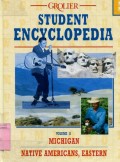 GROLIER STUDENT ENCYCLOPEDIA: MICHIGAN - NATIVE AMERICANS; EASTERN (VOLUME 11)