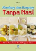 NENDANG DAN KENYANG TANPA NASI: MENU KARBOHIDRAT SEHAT PENGGANTI BERAS