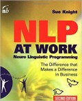 NLP (NEURO LINGUISTIC PROGRAMMING) AT WORK