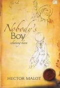 NOBODY'S BOY (SEBATANG KARA)