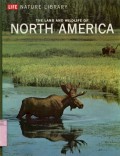 LIFE NATURE LIBRARY: THE LAND AND WILDLIFE OF NORTH AMERICA