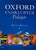 OXFORD ENSIKLOPEDI PELAJAR: 1 (ABAD ES-BENDUNGAN)