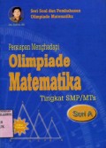 PERSIAPAN MENGHADAPI OLIMPIADE MATEMATIKA TINGKAT SMP/MTS