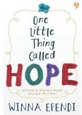 ONE LITTLE THING CALLED HOPE: SERING KALI, DIA YANG TAK TERDUGALAH YANG SELALU ADA DI SISIMU