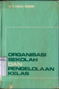 ORGANISASI SEKOLAH DAN PENGELOLAAN KELAS