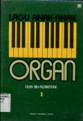 LAGU ANAK-ANAK ORGAN : 1