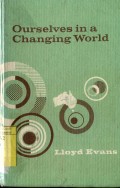 OURSELVES IN A CHANGING WORLD