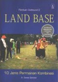 PANDUAN OUTBOUND 2: LAND BASE