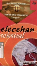 SAHABATKU BERGUMUL DENGAN PELECEHAN SEKSUAL