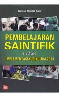 PEMBELAJARAN SAINTIFIK UNTUK IMPLEMENTASI KURIKULUM 2013