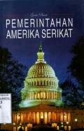 GARIS BESAR PEMERINTAHAN AMERIKA SERIKAT