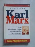 PEMIKIRAN KARL MARX: DARI SOSIALISME UTOPIS KE PERSELISIHAN REVISIONISME