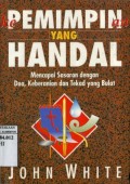 KEPEMIMPINAN YANG HANDAL - MENCAPAI SASARAN DENGAN DOA; KEBERANIAN; DAN TEKAD YANG BULAT