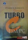 PEMROGRAMAN DASAR TURBO UNTUK IBM PC