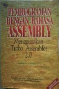 PEMROGRAMAN DENGAN BAHASA ASSEMBLY MENGGUNAKAN TURBO ASSEMBLER 2.0