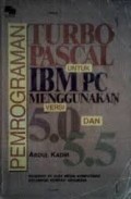 PEMROGRAMAN PASCAL UNTUK IBM PC MENGGUNAKAN VERSI 5.0 DAN 5.5