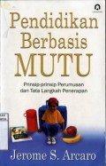 PENDIDIKAN BERBASIS MUTU: PRINSIP-PRINSIP PERUMUSAN DAN TATA LANGKAH PENERAPAN