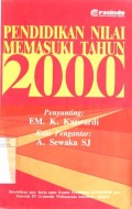 PENDIDIKAN NILAI MEMASUKI TAHUN 2000