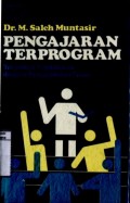 PENGAJARAN TERPROGRAM: TEKNOLOGI PENDIDIKAN DENGAN PENGANTAR TUTOR