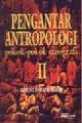 PENGANTAR ANTROPOLOGI II: POKOK-POKOK ETNOGRAFI