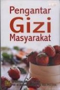 PENGANTAR GIZI MASYARAKAT