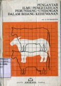PENGANTAR ILMU PENGETAHUAN PERUNDANG-UNDANGAN DALAM BIDANG KEHEWANAN