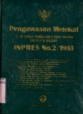 PENGAWASAN MELEKAT DALAM RANGKA PENINGKATAN EFISIENSI NASIONAL DAN DISIPLIN NASIONAL INPRES NO.2/1988