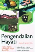 PENGENDALIAN HAYATI: HAMA-HAMA SERANGGA TROPIS DAN GULMA