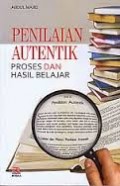 PENILAIAN AUTENTIK PROSES DAN HASIL BELAJAR