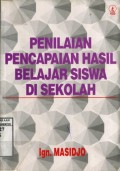 PENILAIAN PENCAPAIAN HASIL BELAJAR SISWA DI SEKOLAH