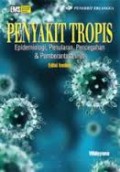 PENYAKIT TROPIS: EPIDEMIOLOGI, PENULARAN, PENCEGAHAN & PEMBERANTASANNYA