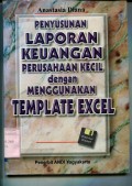 PENYUSUNAN LAPORAN KEUANGAN PERUSAHAAN KECIL DENGAN MENGGUNAKAN TEMPLATE EXCEL