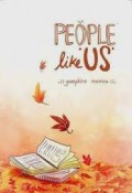PEOPLE LIKE US