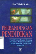 PERBANDINGAN PENDIDIKAN: STUDI PERBANDINGAN TENTANG BEBERAPA ASPEK PENDIDIKAN BARAT MODEREN; ISLAM DAN NASIONAL
