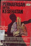 PERNAFASAN UNTUK KESEHATAN