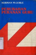 PERUBAHAN PERANAN GURU