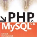 PHP & MYSQL: LANGKAH DEMI LANGKAH