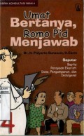 UMAT BERTANYA; ROMO PID MENJAWAB 4
