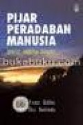 PIJAR PERADABAN MANUSIA: DENYUT HARAPAN EVOLUSI
