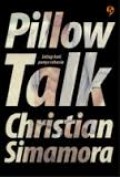 PILLOW TALK: SETIAP HATI PUNYA RAHASIA