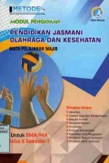 Metode Modul Pengayaan  Pendidikan Jasmani Olahrga dan Kesehatan SMA/MA Kelas X (Semester I)