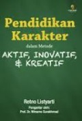 PENDIDIKAN KARAKTER DALAM METODE AKTIF, INOVATIF, DAN KREATIF